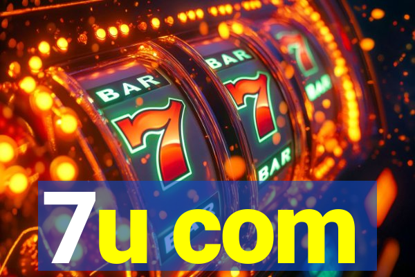 7u com